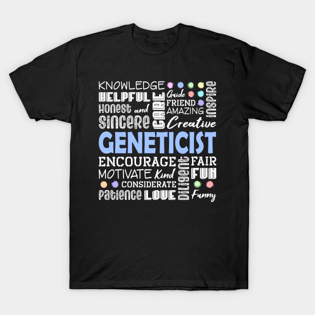 Geneticist Love Words T-Shirt by White Martian